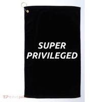 Super Privileged Social Justice Hu Rights Gift Golf Towel thumb 0