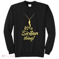 Sicilian Pride Sicilian Horn ItS And Sicilian Thing Sweatshirt thumb 0