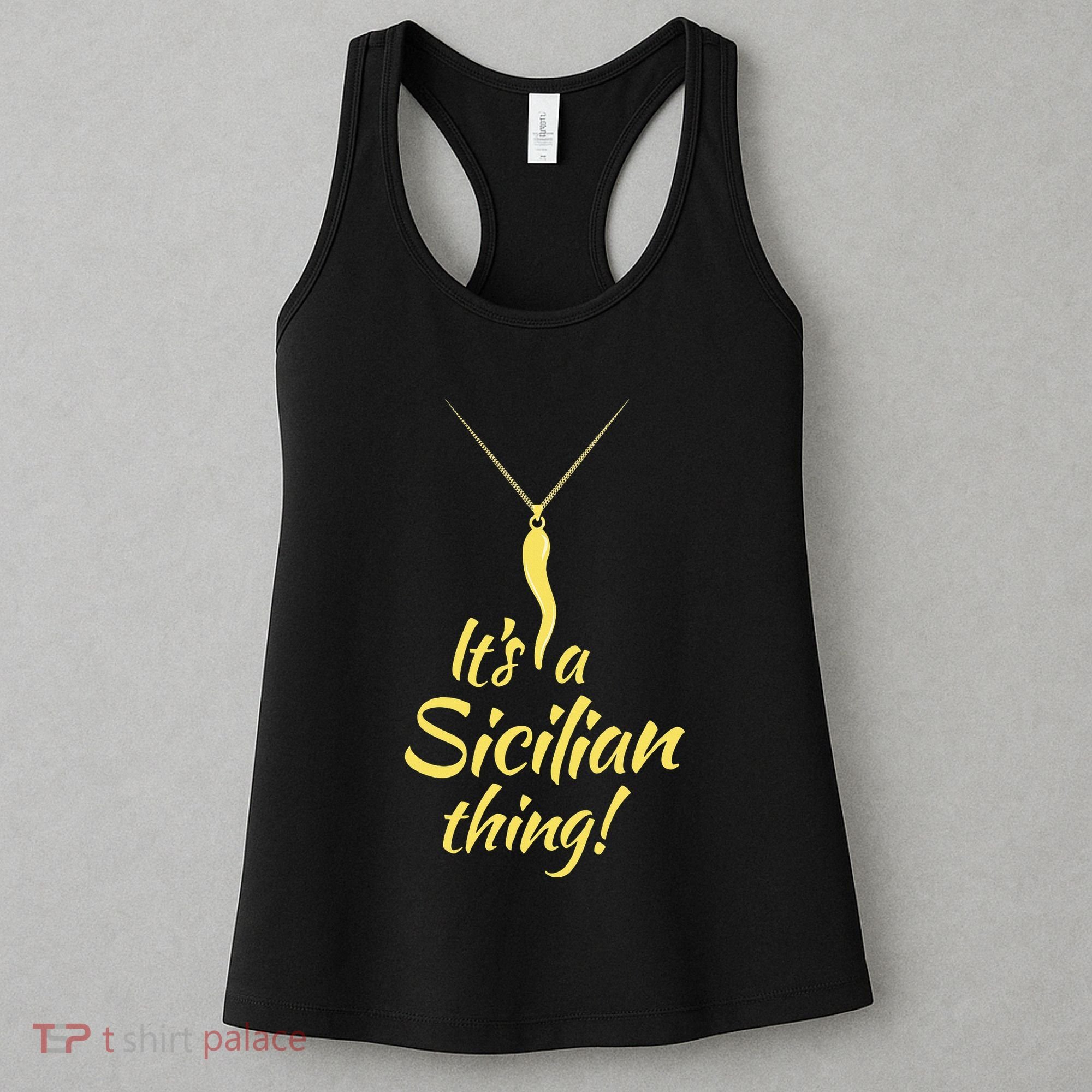 Sicilian Pride Sicilian Horn ItS And Sicilian Thing Women's Tank Top