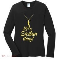 Sicilian Pride Sicilian Horn ItS And Sicilian Thing Women's Long Sleeve Shirt thumb 0