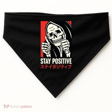 Stay Positive Skeleton Japanese USA-Made Doggie Bandana