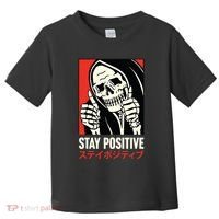 Stay Positive Skeleton Japanese Toddler T-Shirt thumb 0
