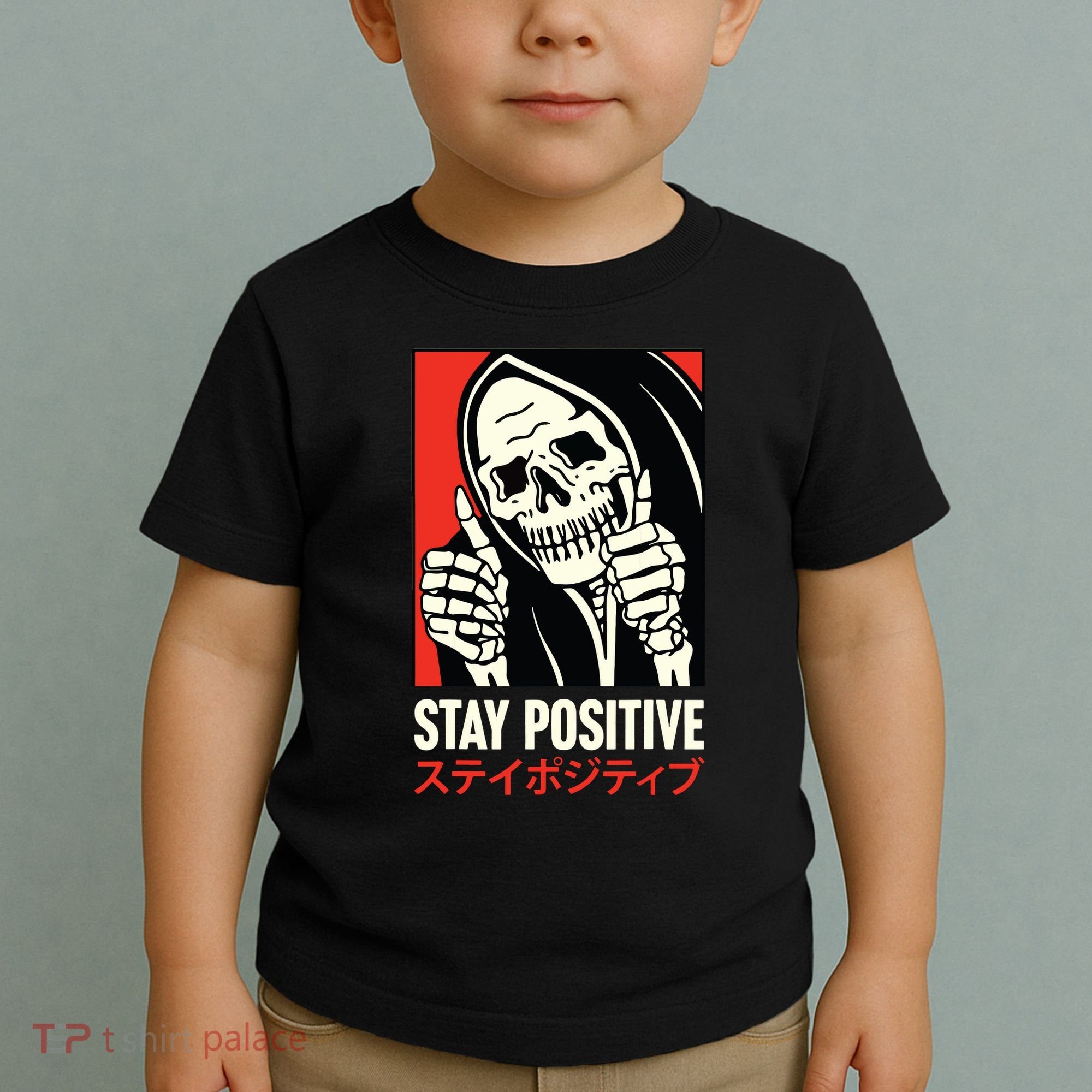 Stay Positive Skeleton Japanese Toddler T-Shirt