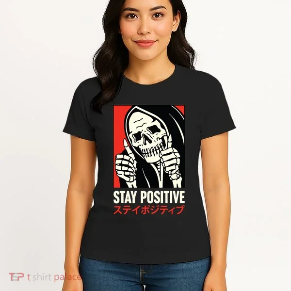 Stay Positive Skeleton Japanese Women's T-Shirt