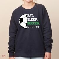 Soccer Player Soccer Lover Eat Sleep Soccer Repeat Women's Sweatshirt thumb 0