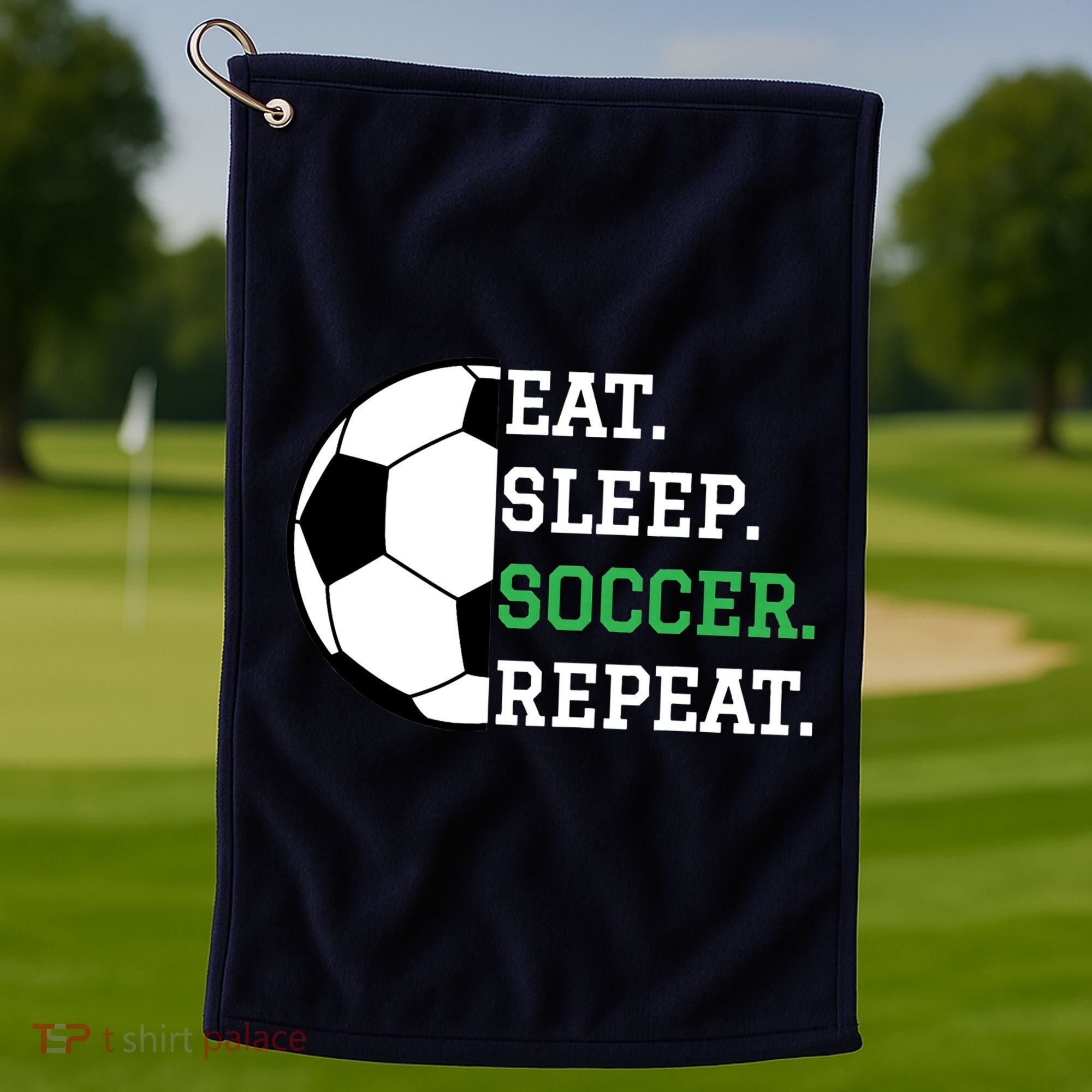 Soccer Player Soccer Lover Eat Sleep Soccer Repeat Golf Towel
