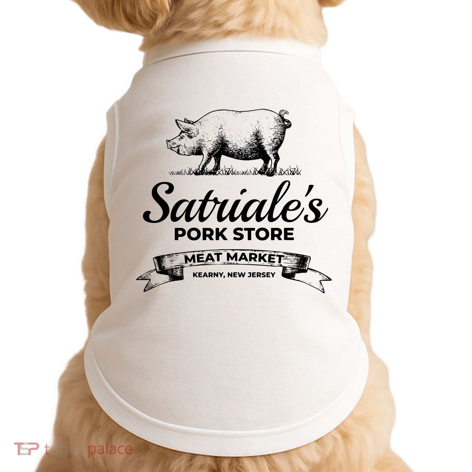 Satriales Pork Store Kearny New Jersey Doggie Tank