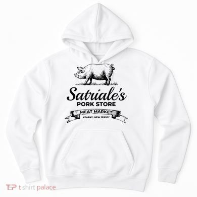 Satriales Pork Store Kearny New Jersey Hoodie