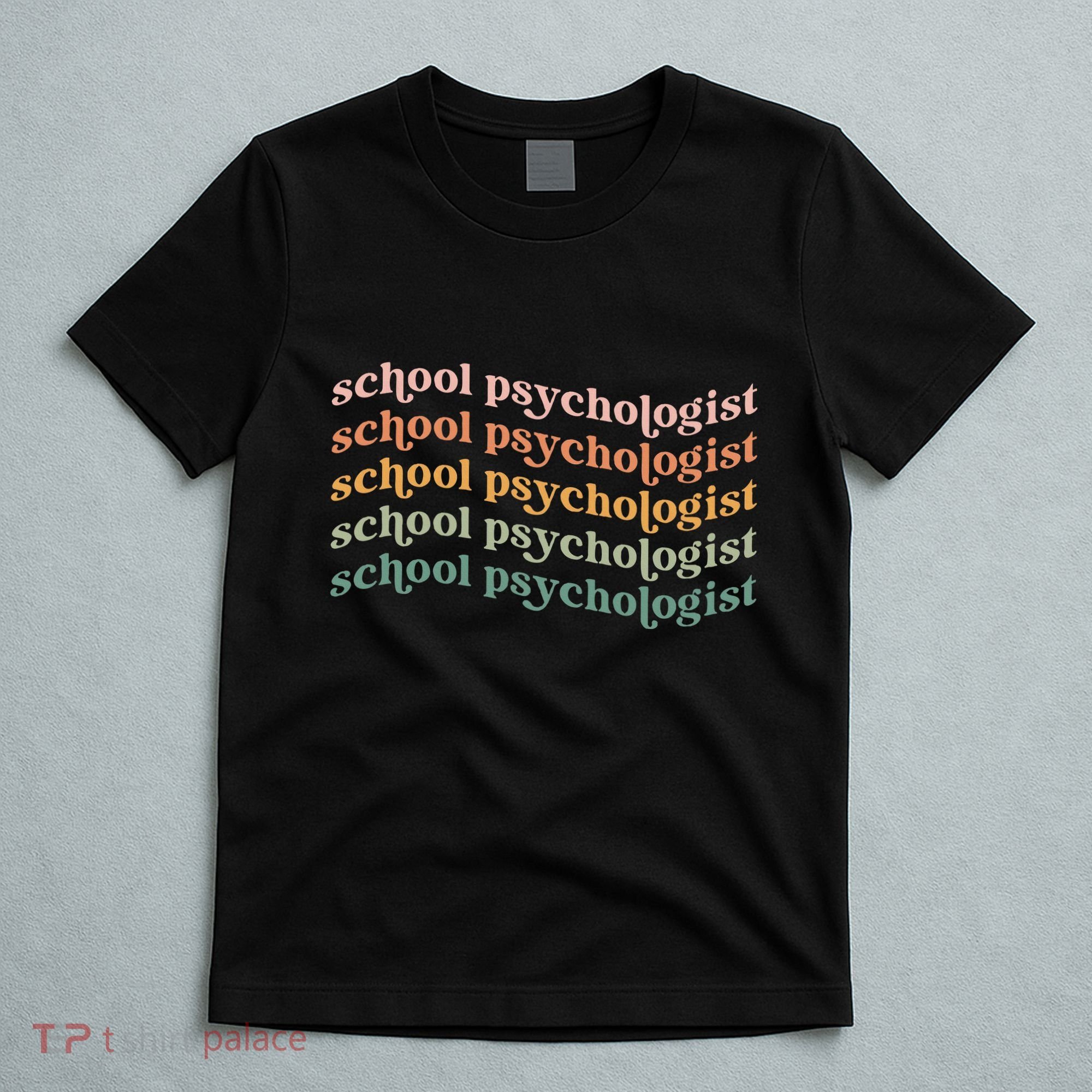 School Psychologist School Psychology School Psych Lpc Gift T-Shirt