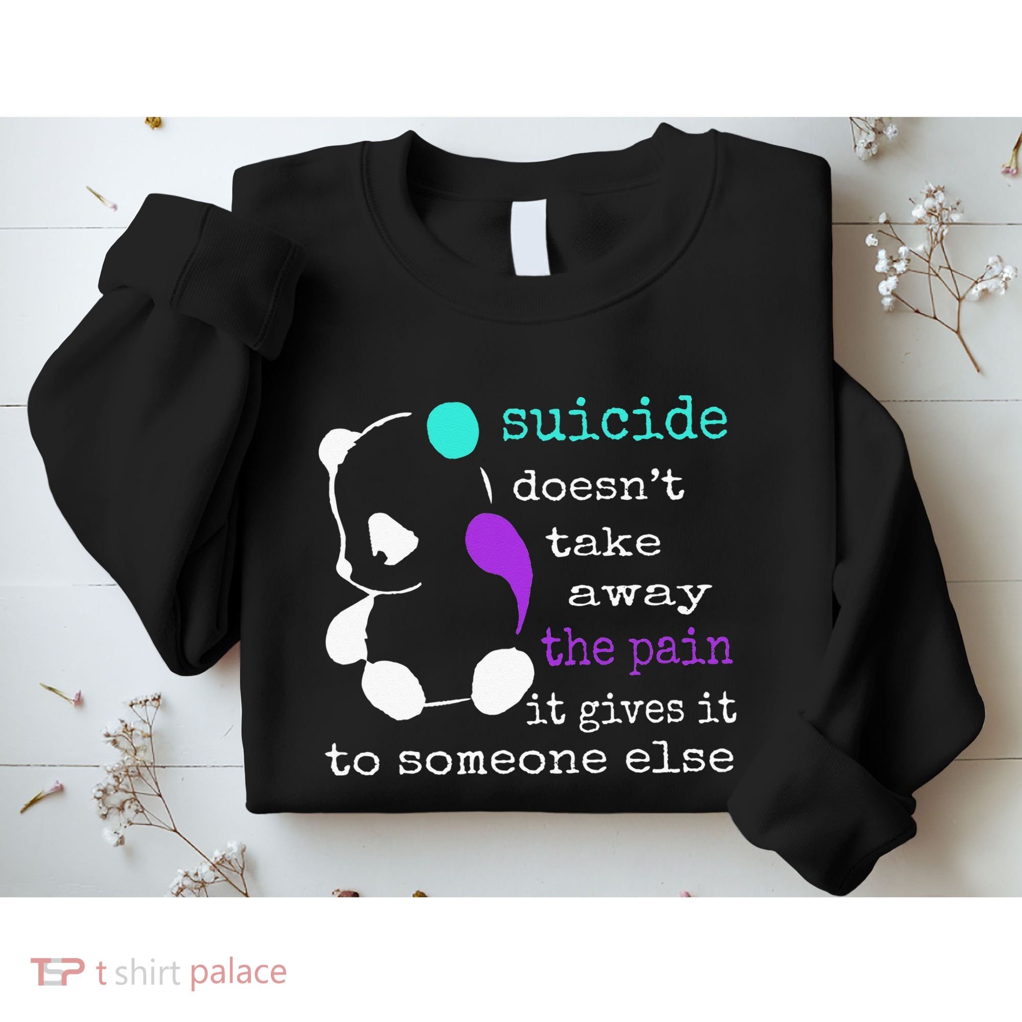Suicide Pain Semicolon Gift Suicide Prevention Awareness Sweatshirt