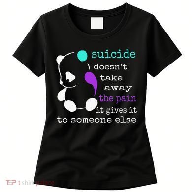 Suicide Pain Semicolon Gift Suicide Prevention Awareness Women's T-Shirt