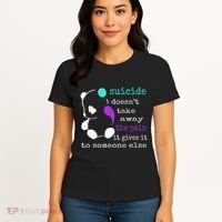 Suicide Pain Semicolon Gift Suicide Prevention Awareness Women's T-Shirt thumb 4