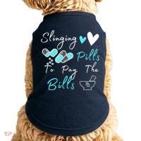 Slinging Pills To Pay The Bills Funny Pharmacist Pharmacy Doggie Tank thumb 0