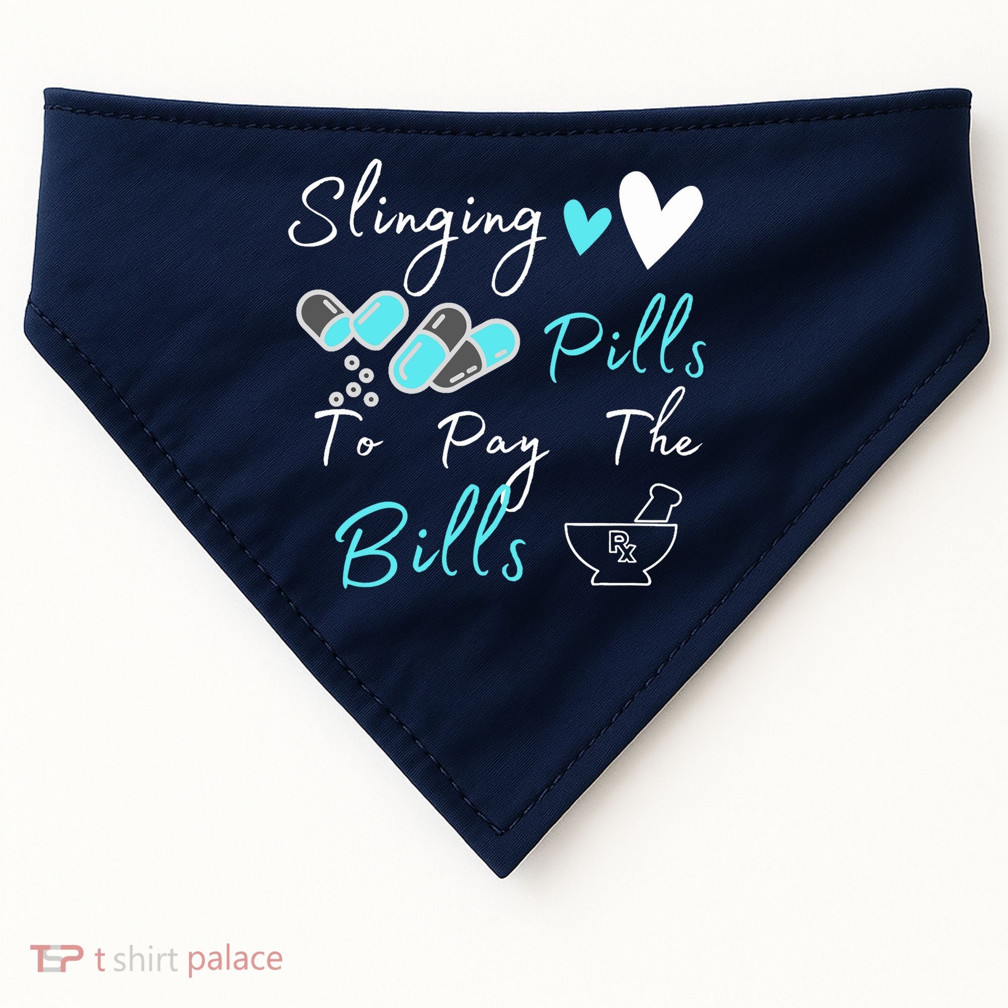 Slinging Pills To Pay The Bills Funny Pharmacist Pharmacy USA-Made Doggie Bandana