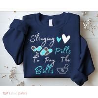 Slinging Pills To Pay The Bills Funny Pharmacist Pharmacy Sweatshirt thumb 2