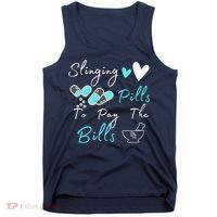 Slinging Pills To Pay The Bills Funny Pharmacist Pharmacy Tank Top thumb 0