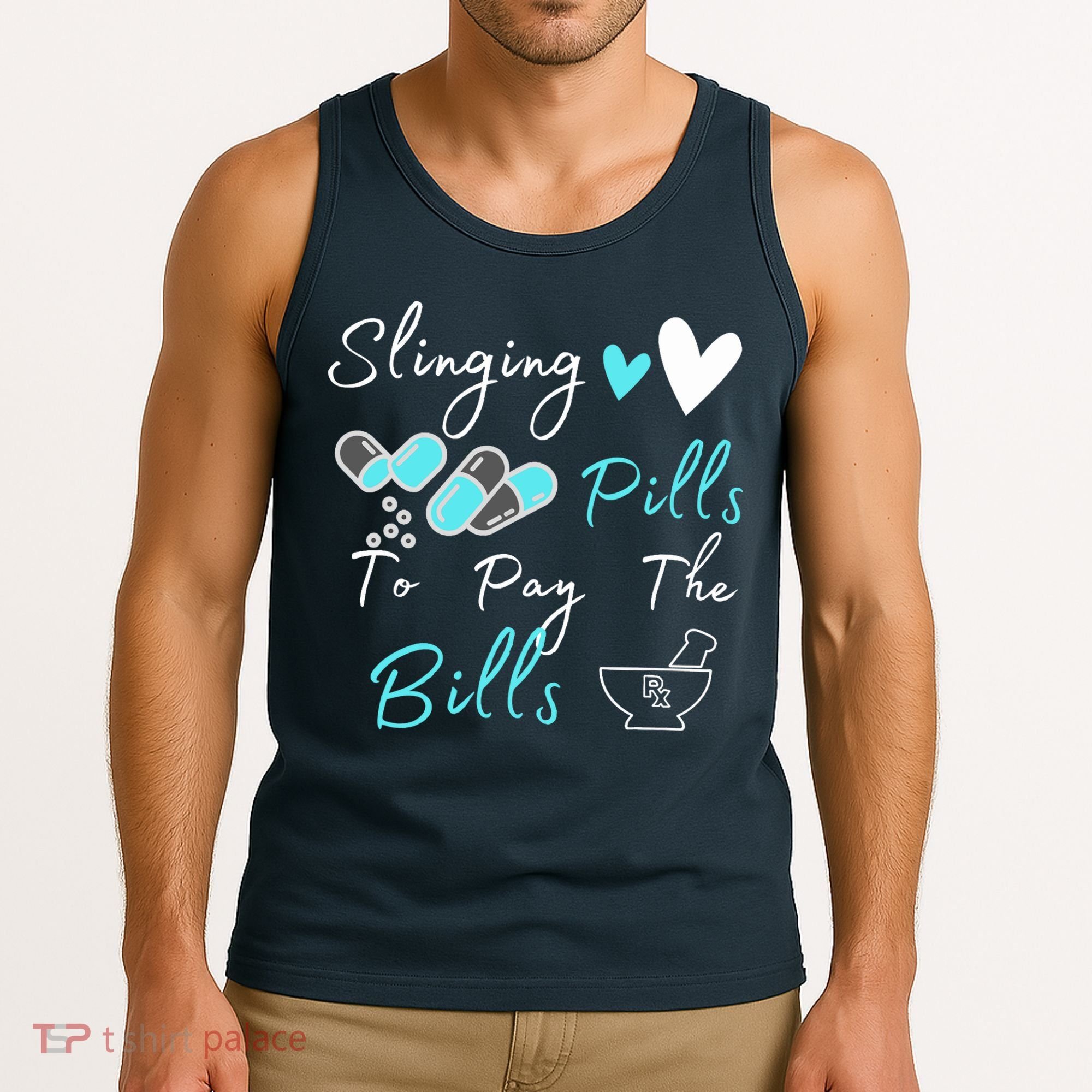 Slinging Pills To Pay The Bills Funny Pharmacist Pharmacy Tank Top