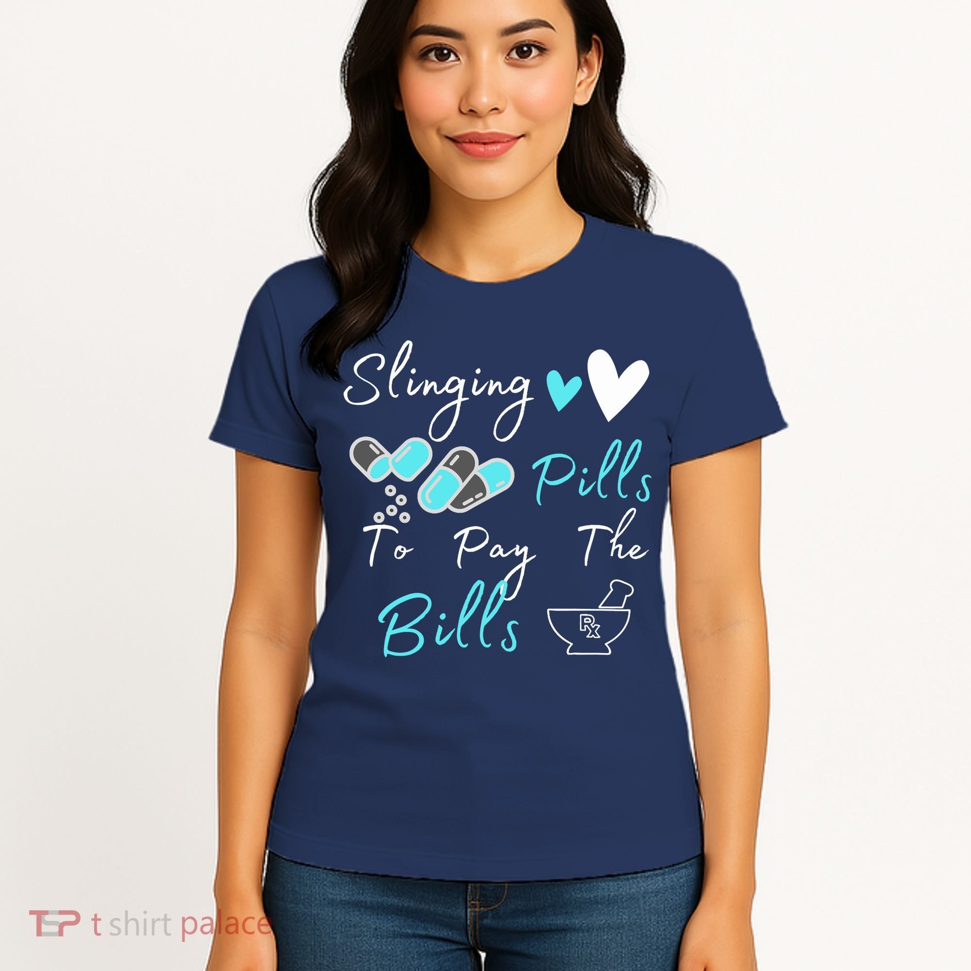 Slinging Pills To Pay The Bills Funny Pharmacist Pharmacy Women's T-Shirt