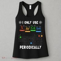 Science Periodic Table Tee I Only Use Sarcasm Periodically Women's Tank Top thumb 3