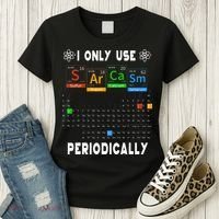 Science Periodic Table Tee I Only Use Sarcasm Periodically Women's T-Shirt thumb 3