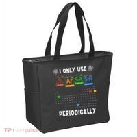 Science Periodic Table Tee I Only Use Sarcasm Periodically Tote Bag thumb 2