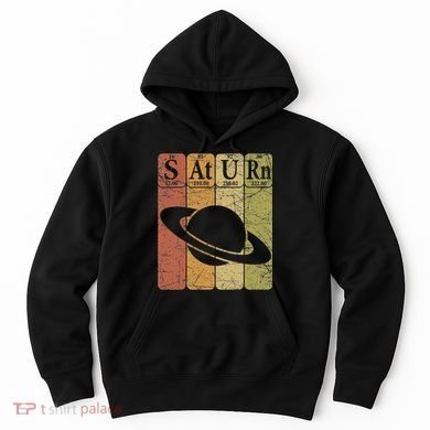 Saturn Periodic Table Elements Saturn Planet Space Nerd Hoodie