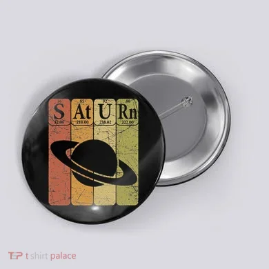 Saturn Periodic Table Elements Saturn Planet Space Nerd Button