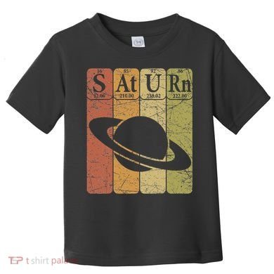 Saturn Periodic Table Elements Saturn Planet Space Nerd Toddler T-Shirt