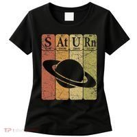 Saturn Periodic Table Elements Saturn Planet Space Nerd Women's T-Shirt thumb 0