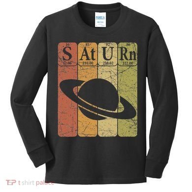 Saturn Periodic Table Elements Saturn Planet Space Nerd Kids Long Sleeve Shirt