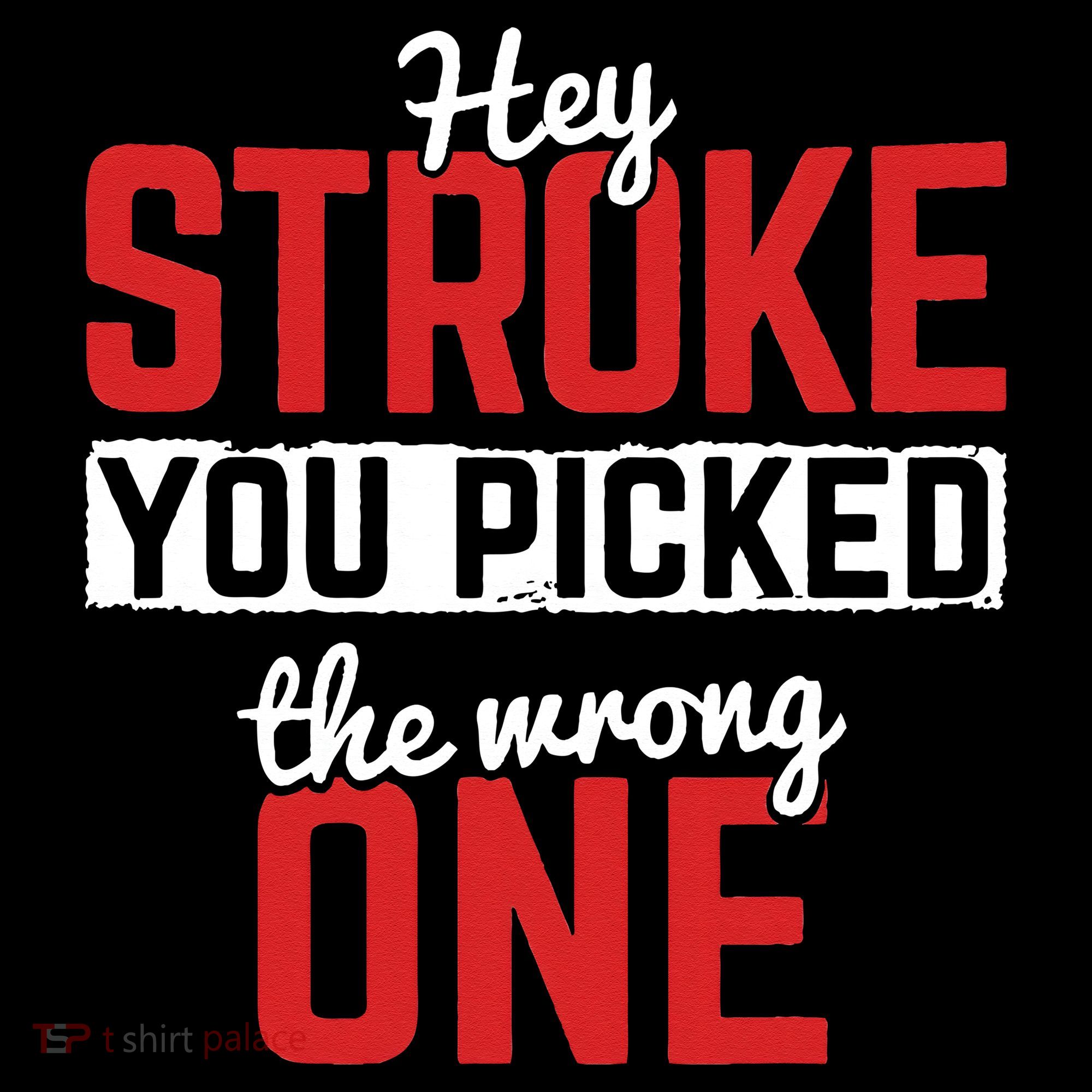 Stroke Picked The Wrong One Stroke Awareness Stroke Survivor Long Sleeve Shirt