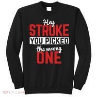 Stroke Picked The Wrong One Stroke Awareness Stroke Survivor Sweatshirt thumb 0