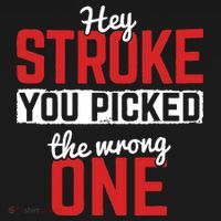 Stroke Picked The Wrong One Stroke Awareness Stroke Survivor T-Shirt thumb 7
