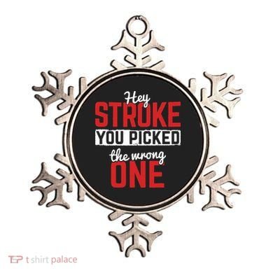 Stroke Picked The Wrong One Stroke Awareness Stroke Survivor Ornament
