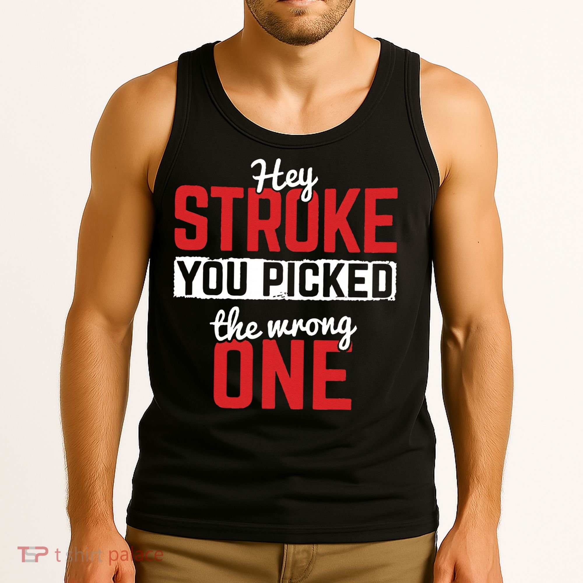 Stroke Picked The Wrong One Stroke Awareness Stroke Survivor Tank Top