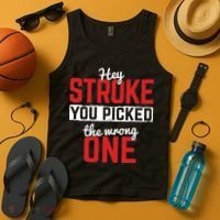 Stroke Picked The Wrong One Stroke Awareness Stroke Survivor Tank Top thumb 4