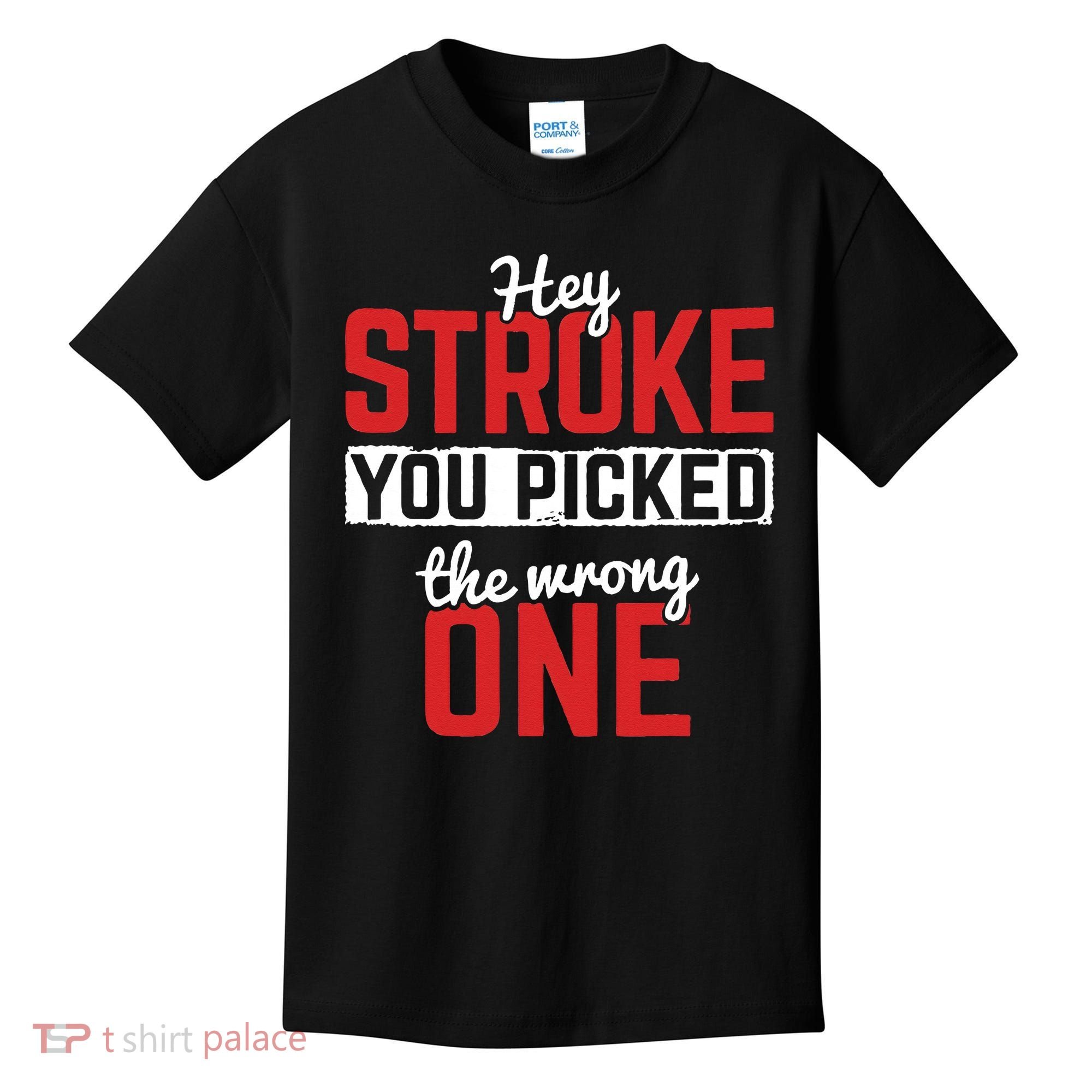 Stroke Picked The Wrong One Stroke Awareness Stroke Survivor Kids T-Shirt