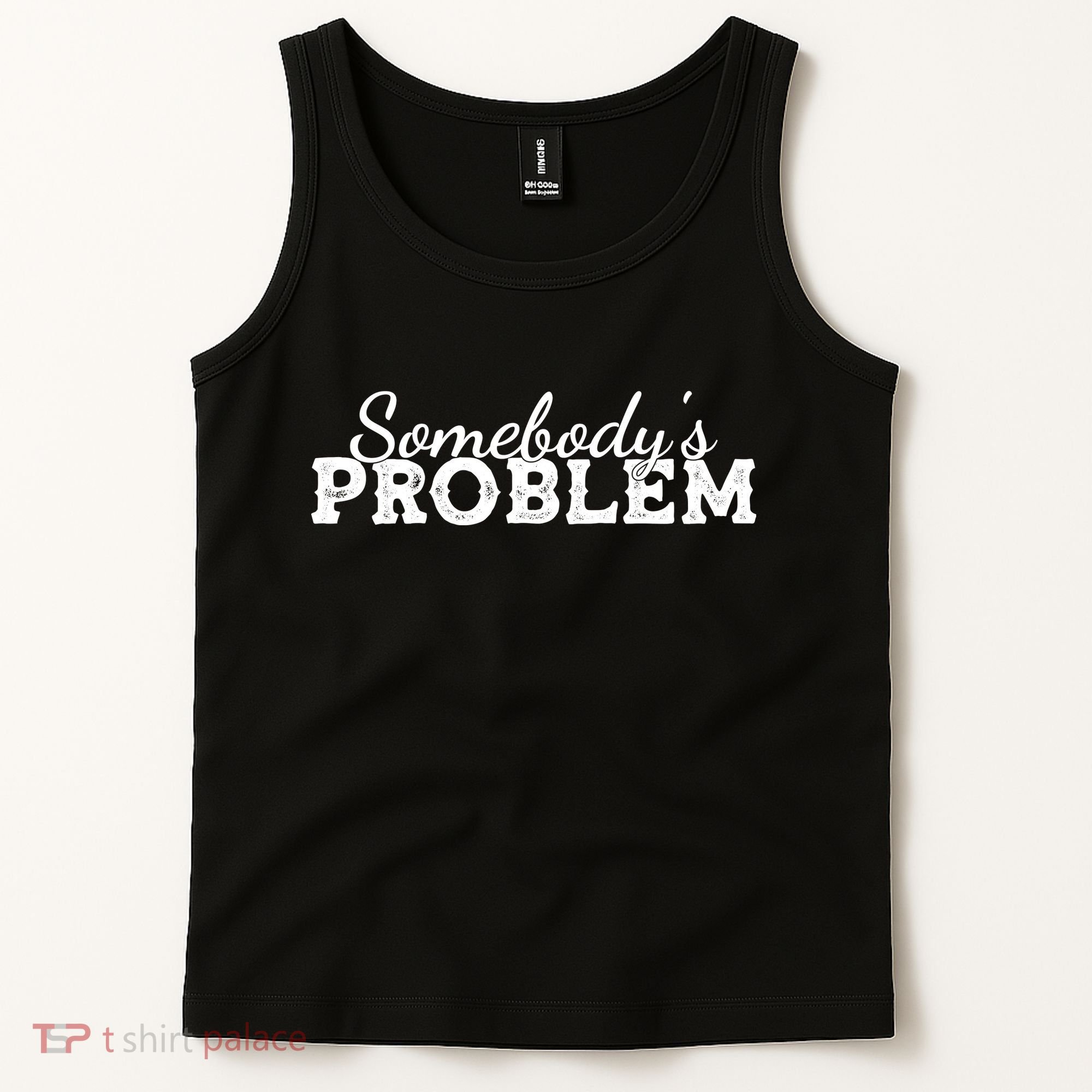 Somebody's Problem , Tennessee , Country Music Lower Tank Top
