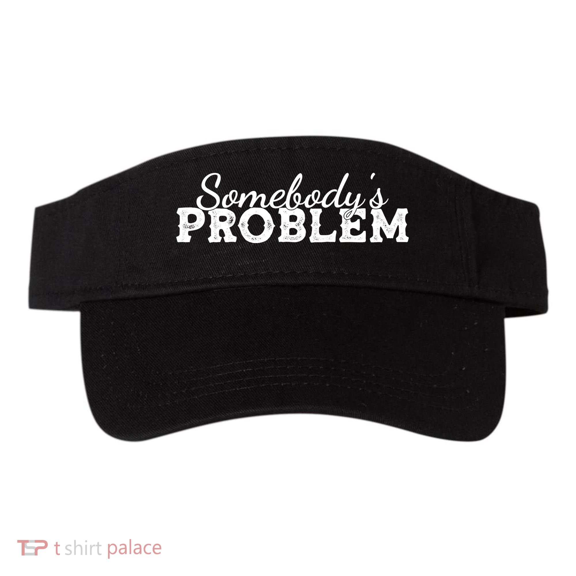 Somebody's Problem , Tennessee , Country Music Lower Visor