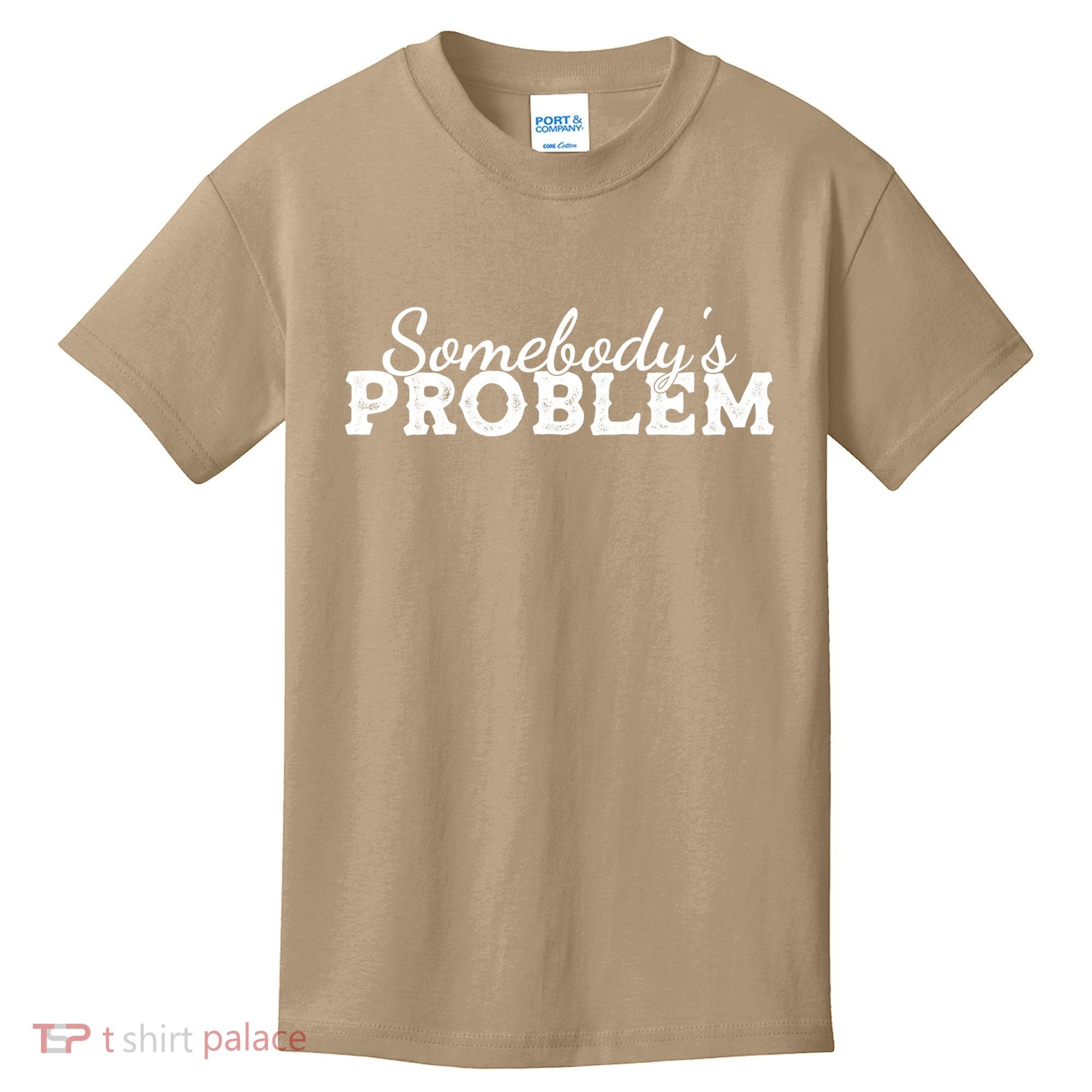 Somebody's Problem , Tennessee , Country Music Lower Kids T-Shirt