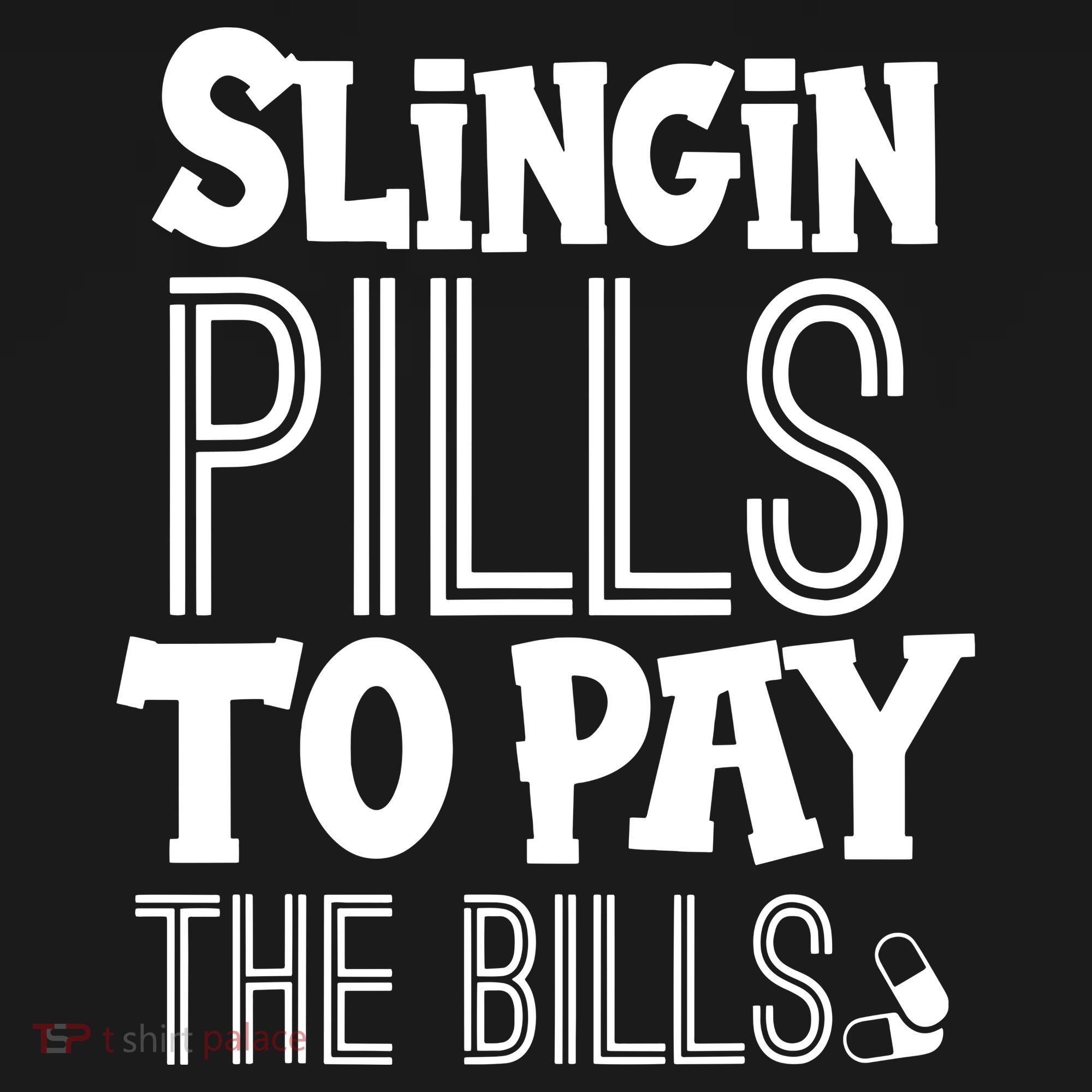 Slinging Pills To Pay Funny Nurse Medical Pharmacy Long Sleeve Shirt
