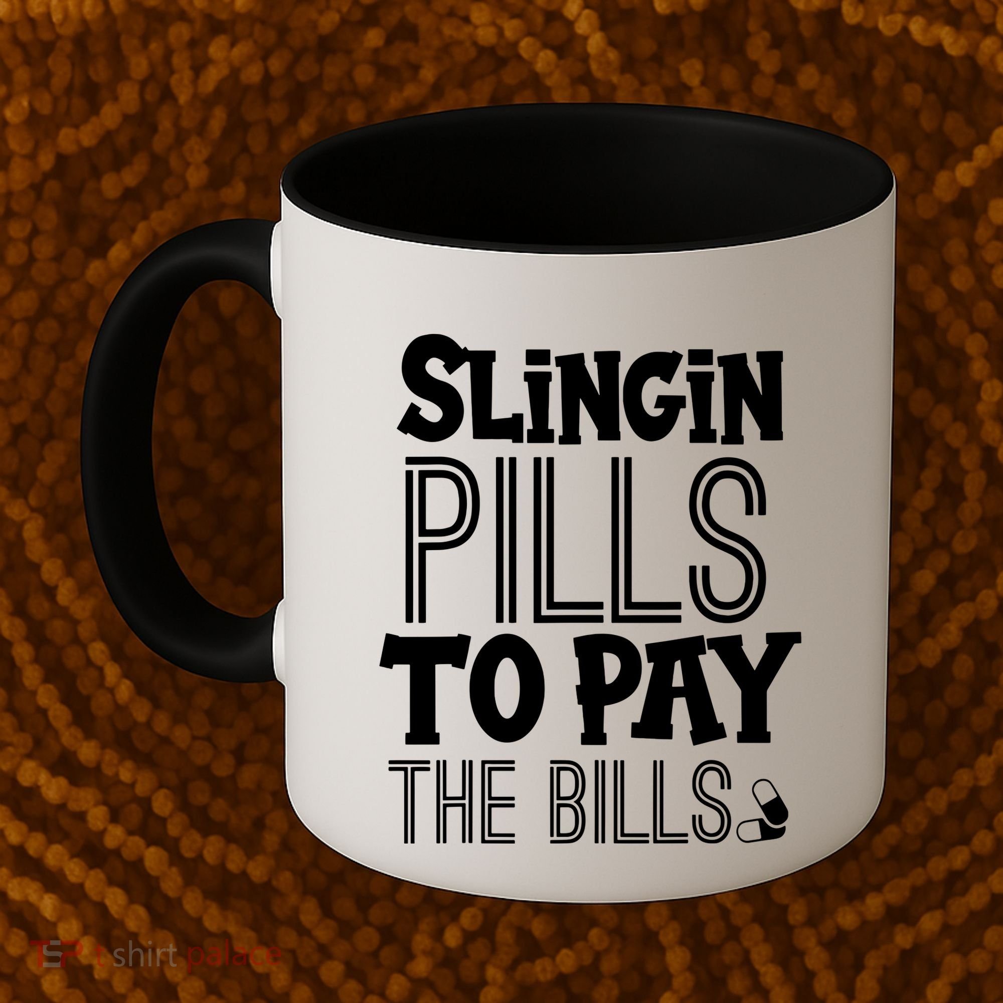 Slinging Pills To Pay Funny Nurse Medical Pharmacy Coffee Mug