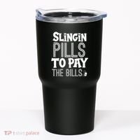 Slinging Pills To Pay Funny Nurse Medical Pharmacy Tumbler thumb 0