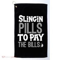Slinging Pills To Pay Funny Nurse Medical Pharmacy Golf Towel thumb 0