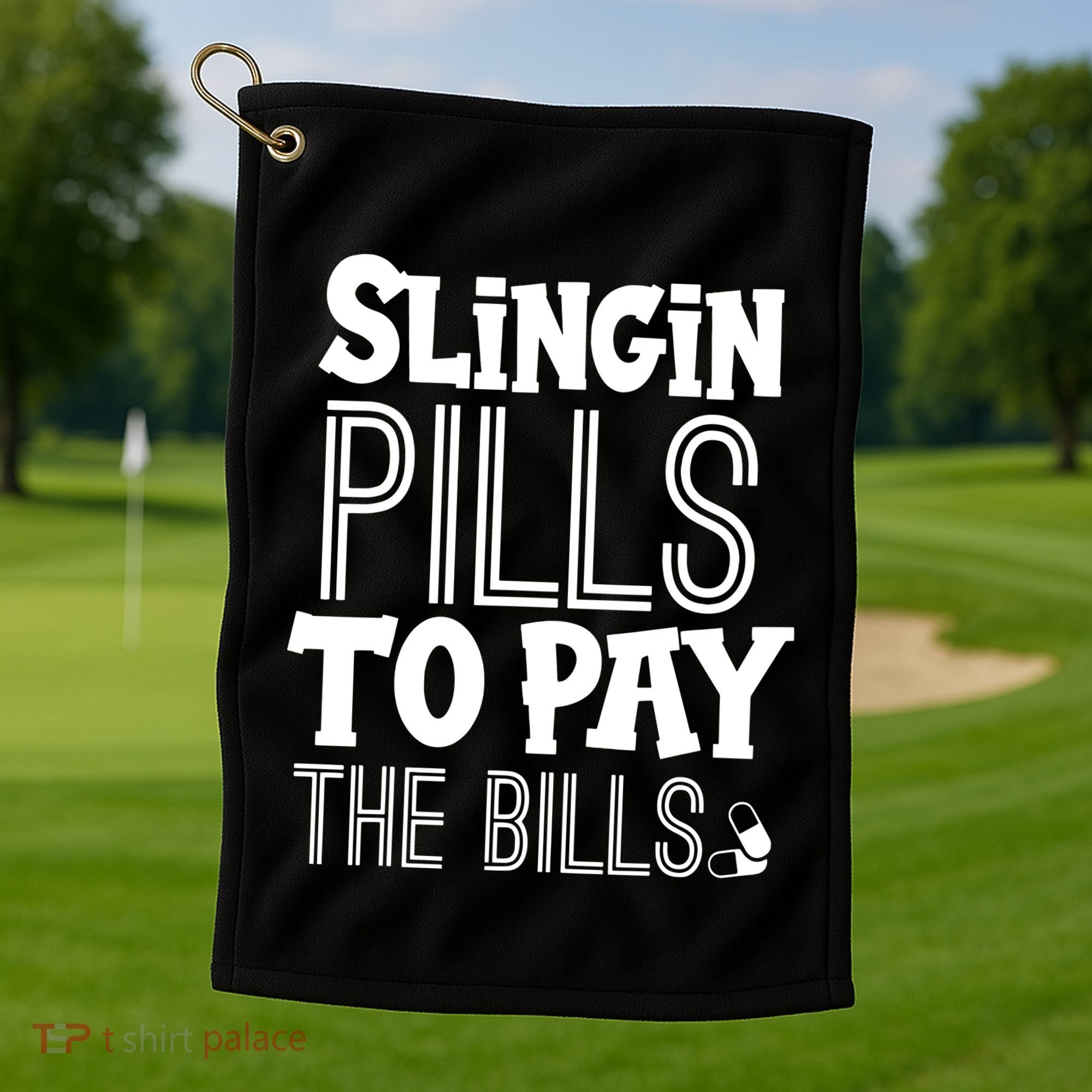 Slinging Pills To Pay Funny Nurse Medical Pharmacy Golf Towel
