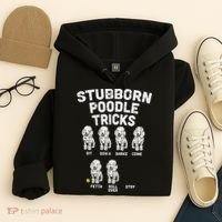 Stubborn Poodle Tricks Funny Dog Lover Owner Trainer Gift Hoodie thumb 4