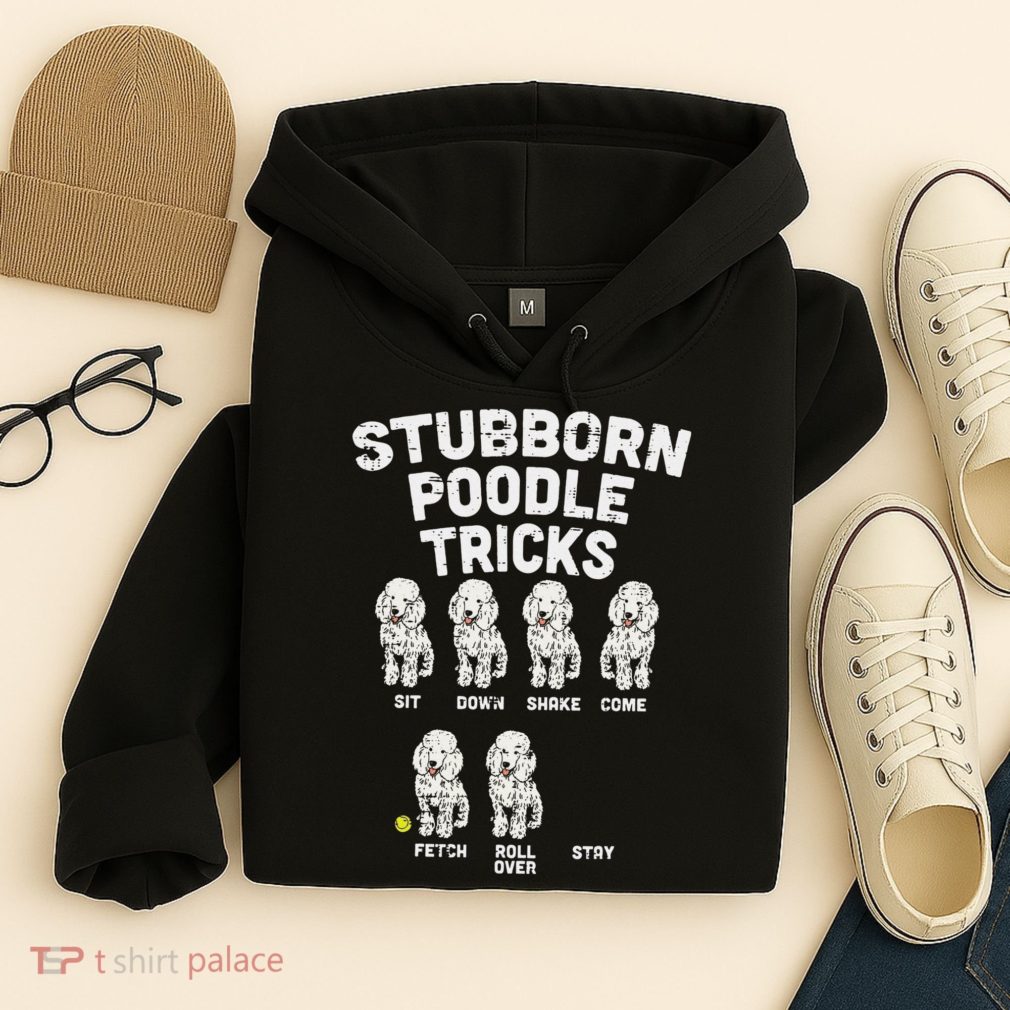 Stubborn Poodle Tricks Funny Dog Lover Owner Trainer Gift Hoodie