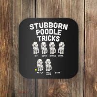 Stubborn Poodle Tricks Funny Dog Lover Owner Trainer Gift Coaster thumb 0