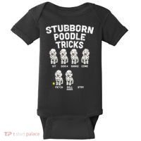 Stubborn Poodle Tricks Funny Dog Lover Owner Trainer Gift Baby Bodysuit thumb 0