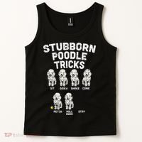 Stubborn Poodle Tricks Funny Dog Lover Owner Trainer Gift Tank Top thumb 2